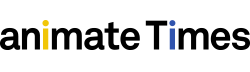 アニメイトタイムズ
