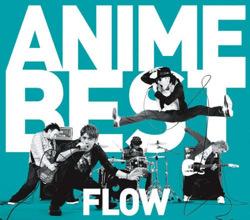 「FLOW」がOP曲を歌うアニメ5選